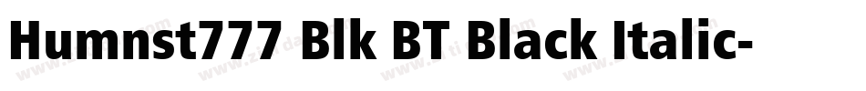 Humnst777 Blk BT Black Italic字体转换